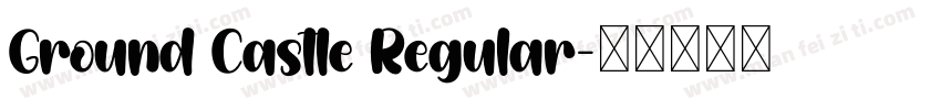 Ground Castle Regular字体转换